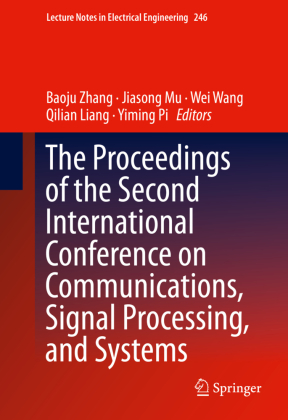The Proceedings of the Second International Conference on Communications, Signal Processing, and Systems, 2 Teile 