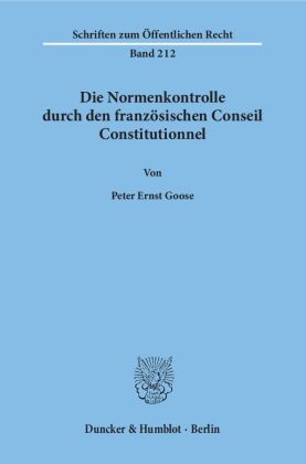 Die Normenkontrolle durch den französischen Conseil Constitutionnel. 