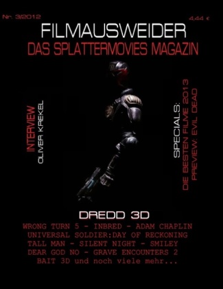 FILMAUSWEIDER - Das Splattermovies Magazin - Ausgabe 3 - Dredd 3D, Wrong Turn 5, Tall Men, Smiley, Cockneys vs Zombies, 