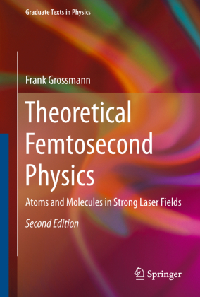 Theoretical Femtosecond Physics 