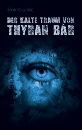 Der kalte Traum von Thyran Bàr 