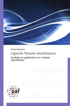 Ligands fluorés énantiopurs 