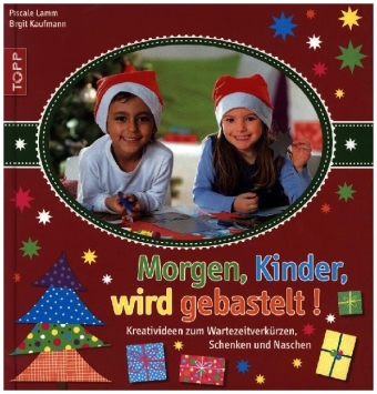 Morgen, Kinder wird gebastelt!