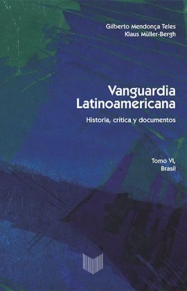 Vanguardia latinoamericana. Tomo. VI. 