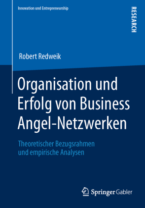 Organisation und Erfolg von Business Angel-Netzwerken 