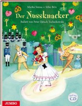 Der Nussknacker, m. Audio-CD