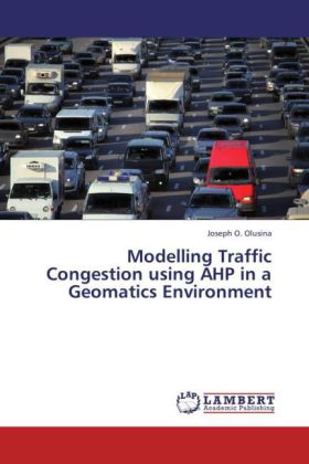 Modelling Traffic Congestion using AHP in a Geomatics Environment 