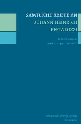 Sämtliche Briefe an Johann Heinrich Pestalozzi 