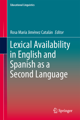 Lexical Availability in English and Spanish as a Second Language 