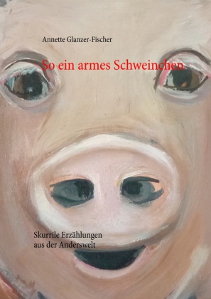 So ein armes Schweinchen 