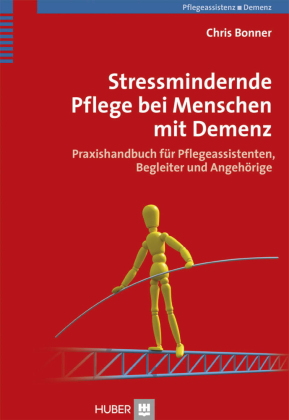 Stressmindernde Pflege bei Menschen mit Demenz 