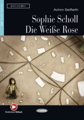 Sophie Scholl - Die Weiße Rose