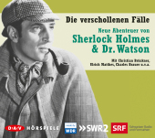 Die verschollenen Fälle. Neue Abenteuer von Sherlock Holmes & Dr. Watson, 5 Audio-CDs Cover