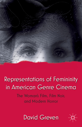 Representations of Femininity in American Genre Cinema 