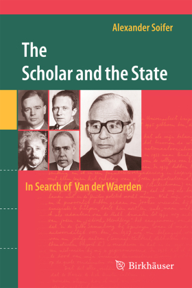 The Scholar and the State: In Search of Van der Waerden 