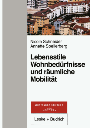 Lebensstile, Wohnbedürfnisse und räumliche Mobilität 