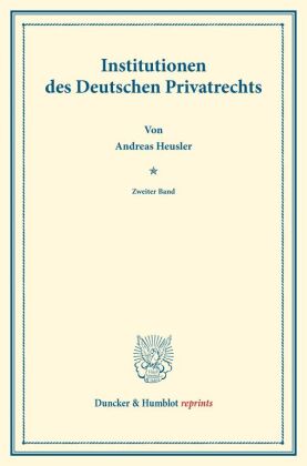 Institutionen des Deutschen Privatrechts. 
