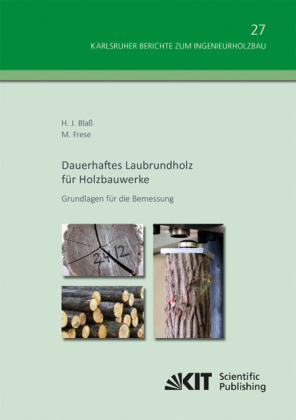 Dauerhaftes Laubrundholz für Holzbauwerke - Grundlagen für die Bemessung 