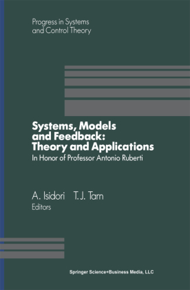 Systems, Models and Feedback: Theory and Applications 