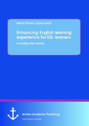 Enhancing English learning experience for ESL learners: A nursing intervention 