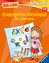 Kindergarten-Rätselspaß für unterwegs - Rätselbuch ab 4 Jahre, Reisespiele für Kinder (Spiel & Spaß - Rätselblock)