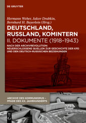 Deutschland, Russland, Komintern - Dokumente (1918-1943), 2 Teile