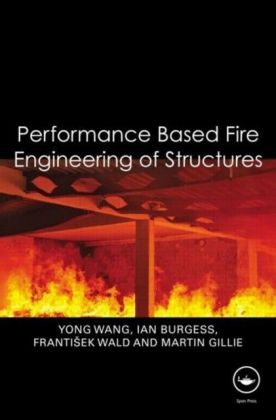 Performance-Based Fire Engineering of Structures von Yong Wang | ISBN ...