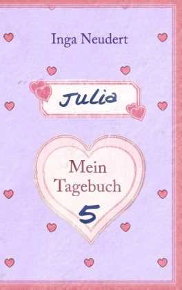 Julia - Mein Tagebuch 5 