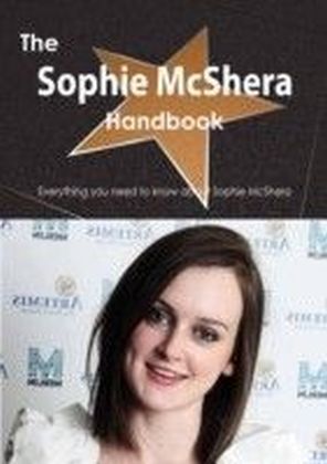 Sophie McShera Handbook - Everything you need to know about Sophie