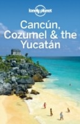 Lonely Planet Cancun, Cozumel & the Yucatan von Sandra Bao | ISBN  978-1-74321-786-3 | E-Book online kaufen -