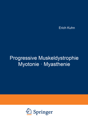 Progressive Muskeldystrophie Myotonie · Myasthenie 