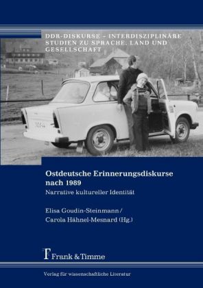 Ostdeutsche Erinnerungsdiskurse nach 1989 