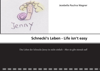 Schnecki's Leben - Life isn't easy 