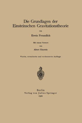 Die Grundlagen der Einsteinschen Gravitationstheorie 