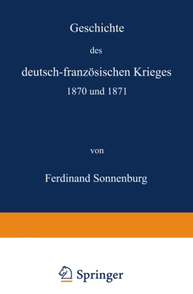 Geschichte des deutsch-französischen Krieges 1870 und 1871 
