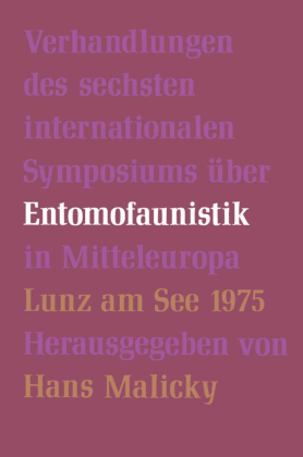 Verhandlungen des Sechsten Internationalen Symposiums über Entomofaunistik in Mitteleuropa 