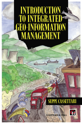 Introduction to Integrated Geo-information Management 