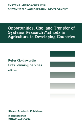 Opportunities, use, and transfer of systems research methods in agriculture to developing countries 