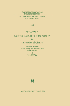 Spinoza's Algebraic Calculation of the Rainbow & Calculation of Chances 