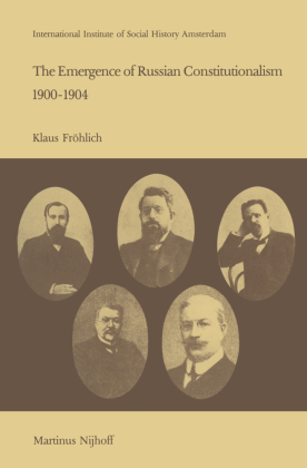 The Emergence of Russian Contitutionalism 1900 - 1904 