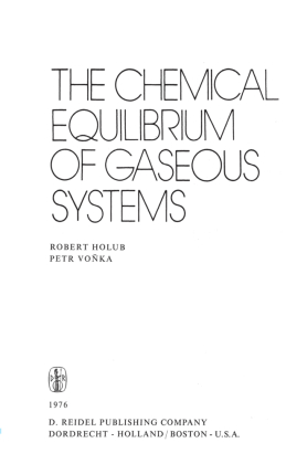 The Chemical Equilibrium of Gaseous Systems 