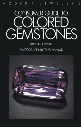 Modern Jeweler's Consumer Guide to Colored Gemstones 