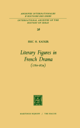 Literary Figures in French Drama (1784 - 1834 ) 