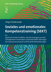 Soziales und emotionales Kompetenztraining (SEKT) für psychisch kranke Straftäter mit Erkrankungen aus dem schizophrenen