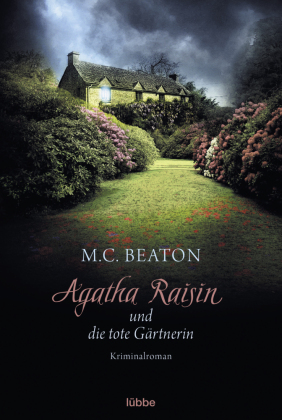 Agatha Raisin und die tote Gärtnerin 