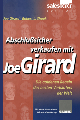 Abschlußsicher verkaufen mit Joe Girard 