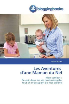 Les Aventures d'une Maman du Net 