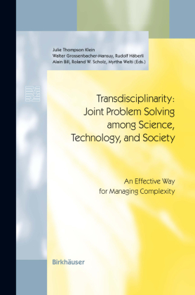 Transdisciplinarity: Joint Problem Solving among Science, Technology, and Society 
