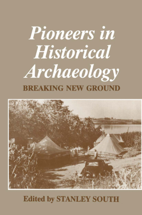 Pioneers in Historical Archaeology 