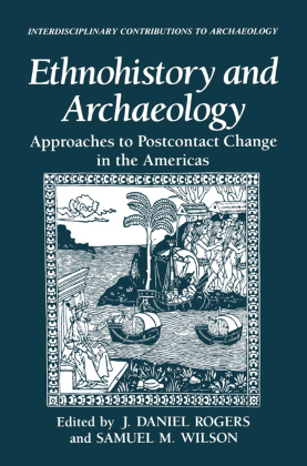 Ethnohistory and Archaeology 